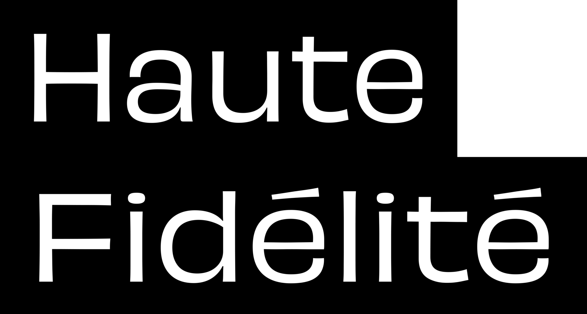 Haute Fidélité